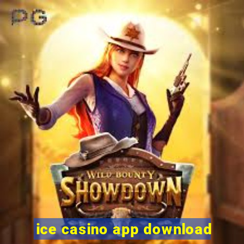 ice casino app download